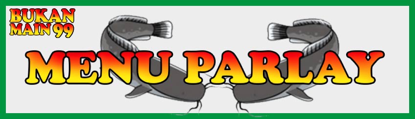 MENU PARLAY